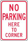 No Parking Traffic Sign: Here To Corner