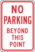 Traffic Sign: No Parking Beyond This Sign