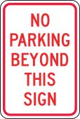 Traffic Sign: No Parking Beyond This Sign