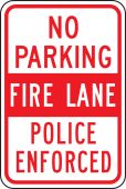 No Parking Traffic Sign: Fire Lane - Police Enforced