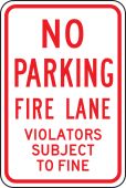 No Parking Traffic Sign: Fire Lane - Violators Subject To Fine