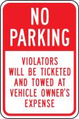 No Parking Traffic Sign: Violators Will Be Ticketed And Towed Away At Vehicle Owner's Expense