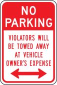 No Parking Traffic Sign: Violators Will Be Towed Away At Vehicle Owner's Expense (Double Arrow)