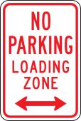 No Parking Traffic Sign: Loading Zone (Double Arrow)