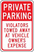 Private Parking Traffic Sign: Violators Towed Away At Vehicle Owner's Expense