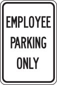 Traffic Sign: Employee Parking Only
