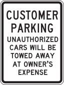 Customer Parking Traffic Sign: Unauthorized Cars Will Be Towed Away At Owner's Expense
