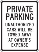 Private Parking Traffic Sign: Unauthorized Cars Will Be Towed Away At Owner's Expense