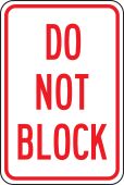 Parking Sign: Do Not Block