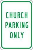 Traffic Sign: Church Parking Only
