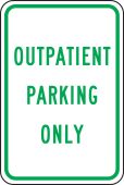 Traffic Sign: Outpatient Parking Only
