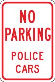 No Parking Traffic Sign: Police Cars