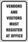 Parking Sign: Vendors And Visitors Must Register At Office
