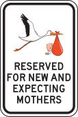 Safety Sign: Reserved For New And Expecting Mothers