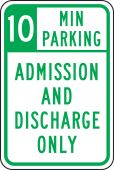 10 Min Parking Admission And Discharge Only