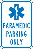 Parking Sign: Paramedic Parking Only