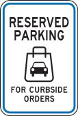 Parking Sign: Reserved Parking For Curbside Orders