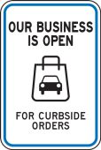 Parking Sign: Our Business Is Open For Curbside Orders