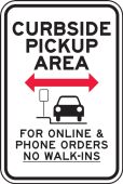 Parking Sign: Curbside Pickup Area <--> For Online & Phone Orders No Walk-Ins