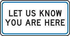 Traffic Sign: Let Us Know You Are Here