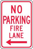 No Parking Traffic Sign: Fire Lane (Left Arrow)