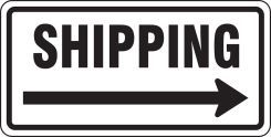 Facility Traffic Sign: Shipping, Right Arrow