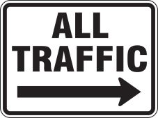 Facility Traffic Sign: All Traffic, Right Arrow