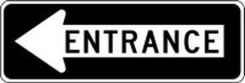 Facility Traffic Sign: Entrance (Left Arrow)