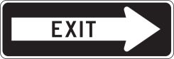 Facility Traffic Sign: Exit, Right Arrow