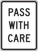 Lane Guidance Sign: Pass With Care