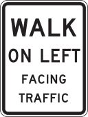 Bicycle & Pedestrian Sign: Walk On Left Facing Traffic