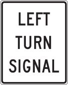 Intersection Sign: Left Turn Signal