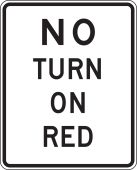 Intersection Sign: No Turn On Red (4 Line)