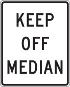 Lane Guidance Sign: Keep Off Median