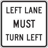 Lane Guidance Sign: Left Lane Must Turn Left