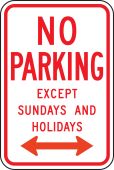No Parking Traffic Sign: Except Sundays and Holidays (Double Arrow)