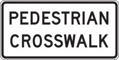 Bicycle & Pedestrian Sign: Pedestrian Crosswalk