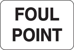 Rail Sign: Foul Point