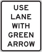 Intersection Sign: Use Lane With Green Arrow
