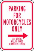 Traffic Sign: Parking For Motorcycles Only (Right Arrow) - All Others Will Be Towed At Owner's Expense