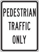 Bicycle & Pedestrian Sign: Pedestrian Traffic Only
