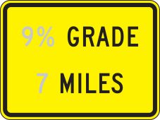 Semi-Custom Surface & Driving Conditions Sign: _ Grade - _ Miles