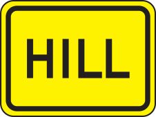 Surface & Driving Conditions Sign: Hill (Plaque)