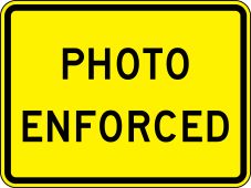 Intersection Warning Sign: Photo Enforced