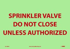 SPRINKLER VALVE DO NOT.. GLOW SIGN