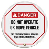 ANSI Danger Steering Wheel Message Cover: Do Not Operate Or Move Vehicle