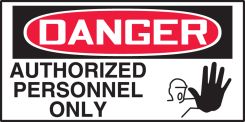 OSHA Danger Safety Label: Authorized Personnel Only