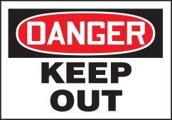 OSHA Danger Safety Label: Keep Out