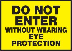Safety Label: Do Not Enter Without Wearing Eye Protection