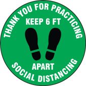 Safety Label: Thank You For Practicing Social Distancing Keep 6 FT Apart